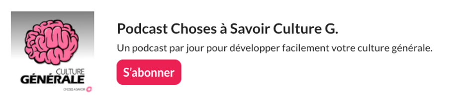 Podcast Culture Générale Choses à savoir - top des meilleurs podcast 2020
